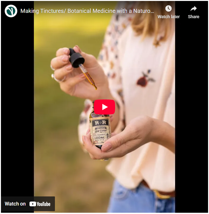 Making Tinctures Botanical Medicine with a Naturopathic Doctor
